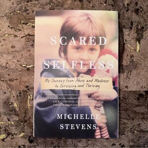 Scared Selfless Book by Michelle Stevens